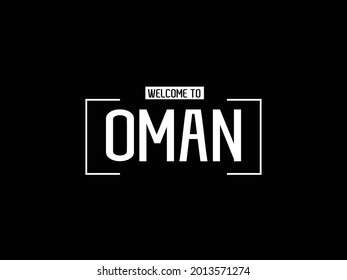 welcome to Oman Typography Text