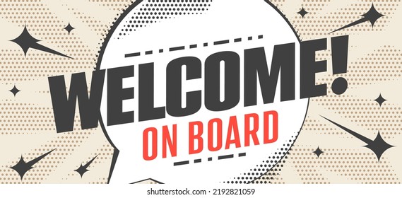Willkommen an Bord der Grußbotschaft Banner Vorlage. Einladungs-Poster mit Ankündigung und Begrüßung Informationen Vektorgrafik. Treten Sie dem Team bei, mieten Sie ein Konzept