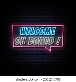 Welcome on board neon text vector. sign symbol