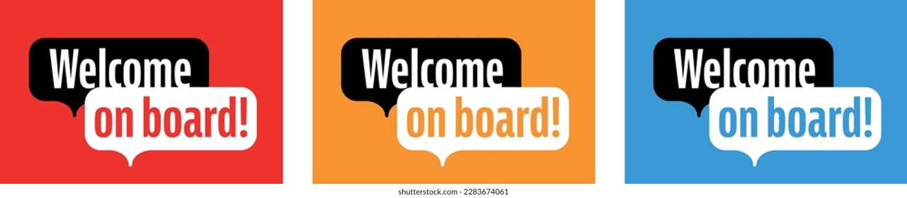 Welcome on board on speech bubble