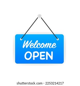 The welcome is open. Blue sign Come in, we're open, isolated on white background. Realistic design template. Business concept for closed and open businesses, sites and services. Vector illustration