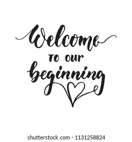 155 Welcome our beginning Images, Stock Photos & Vectors | Shutterstock