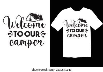 Welcome to Our Camper svg design svg