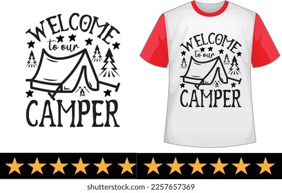 Welcome to our camper svg t shirt design svg