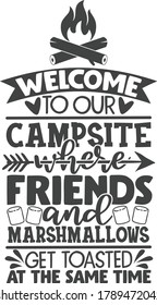 Welcome Our Campsite Camping Quote Stock Vector (Royalty Free ...