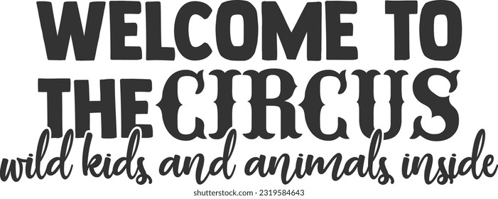 Welcome To Our Circus Wild Kids And Animals Inside - Cool Doormat