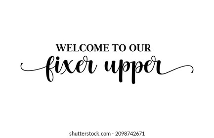 Welcome  to our farmhouse - Brush pen lettering. Can be used for print designs bags, t-shirts, home posters, cards, and for web banners, promotions, advertisements.