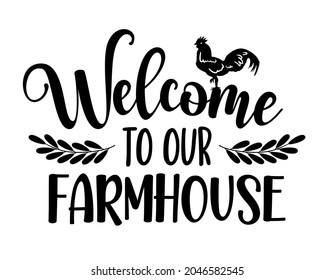 Welcome To Our Farmhouse - Happy Harvest Fall Festival Design For Markets, Restaurants, Flyers, Cards, Invitations, Stickers, Banners. Vintage Home Decor. 