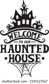 Welcome to Our Haunted House