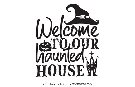 Bienvenido a nuestra casa embrujada - diseño de camiseta de Halloween, frase de letras dibujadas a mano aisladas sobre fondo blanco, para el diseño de postales, Anuncio, volante y taza.