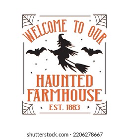 Welcome To Our Haunted House, Vintage Halloween SVG Design, Vector File svg