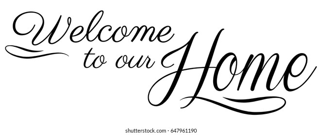 Free Free 157 Welcome To Our New Home Svg SVG PNG EPS DXF File