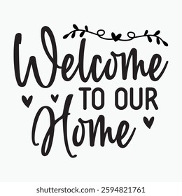 Welcome To Our Home Retro t shirt design sublimation