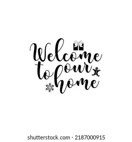 Welcome to our home t-shirt design