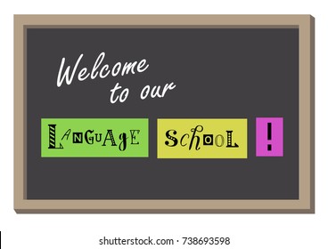 "Welcome to our language school" lettering poster on a blackboard background