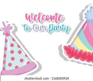 Welcome to our party