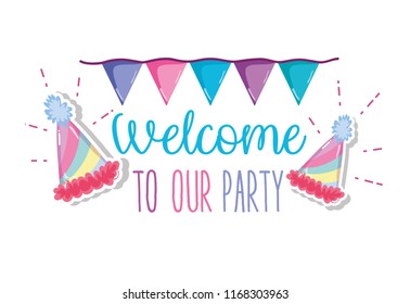 Welcome to our party