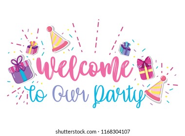 Welcome to our party