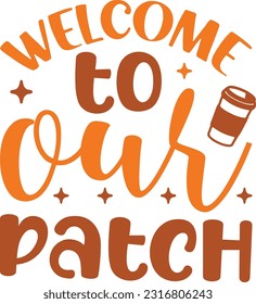 Welcome to our patch ; Best SVG Design Quality