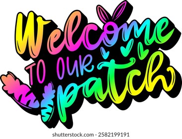 welcome to our patch happy easter rainbow colorful bright vibrant vector graphic design and cut file