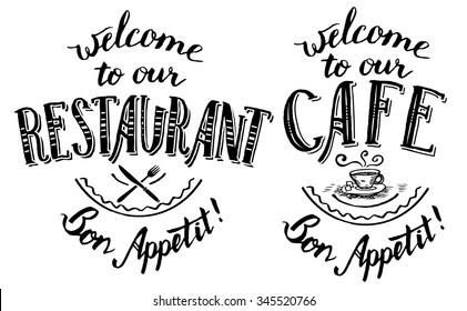 Welcome to our restaurant and cafe. Set of hand-lettering and calligraphy designs for cards, menu, posters and other printables