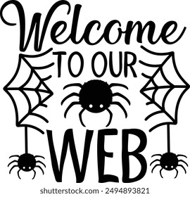 Welcome To Our Web Funny Halloween Spider Typography Design