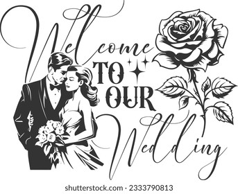 Welcome To Our Wedding - Wedding Day