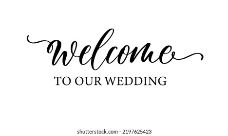 Welcome to our wedding lettering emblem. Hand crafted design elements for your wedding invitation. Vector illustration. Modern calligraphy