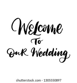 Welcome Our Wedding Wedding Lettering Vector Stock Vector (Royalty Free ...