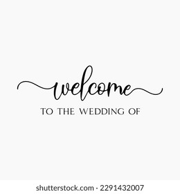 Welcome To Our Wedding Sign svg, Wedding Welcome Sign svg, Personalized Wedding Sign, Wedding Svg, Cutting file, Silhouette Cameo Cricut svg svg