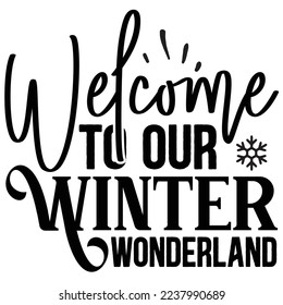 Bienvenidos a nuestro archivo vector de diseño de camisetas SVG Wonderland Winter