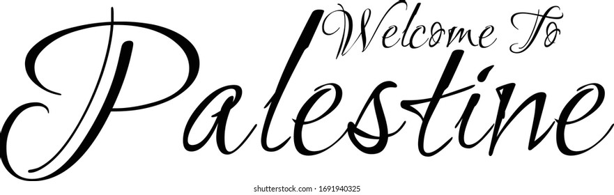 Welcome To  Palestine Creative Cursive Grungy Typographic Text on White Background