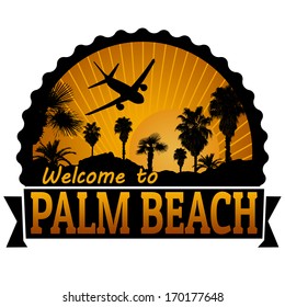 Welcome to Palm Beach travel label or stamp on white, vector illustration