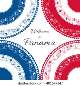 Welcome to Panama. Vector illustration. Travel design with flowers pollera ornaments in Panamanian country flag colors. Concept for tourism banner, postcard, gift card or tourist flyer template.