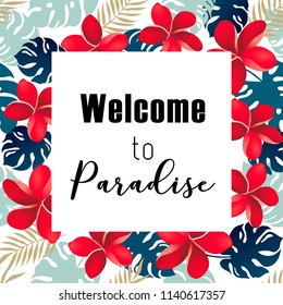 Welcome to paradise.