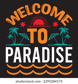 Welcome to Paradise T-shirt Design Vector File svg