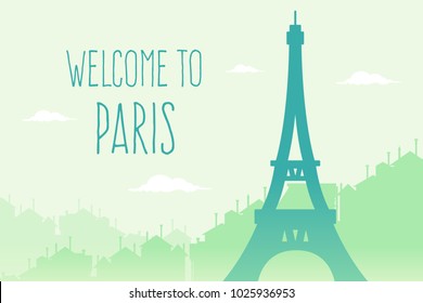Welcome to Paris. Background with Eiffel Tower and Buildings. 