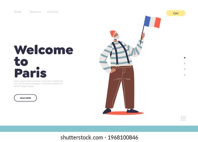 Welcome to Paris concept of landing page with french man in traditional clothes hold flag of France. Travel to France, tourism and french stereotypes. Cartoon flat vector illustration