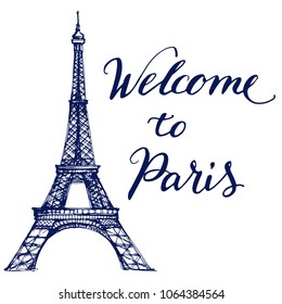 Welcome to Paris text with Eiffel tower graphic drawing vintage calligraphy lettering words hand writing vector design for poster, postcard or greeting card