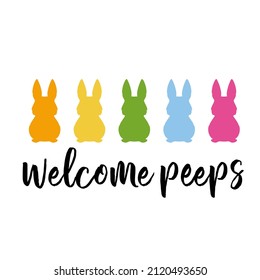 Welcome peeps Hand drawn typography poster. Conceptual handwritten phrase  Hand lettered calligraphic design. Inspirational vector