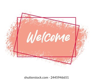 Welcome pinkish red brush trypography banner, poster