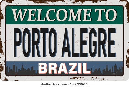 welcome to Porto Alegre Brazil Vintage metal sign board graphics set. Rusty effect tin plate