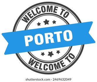 Welcome to Porto stamp. Porto round sign isolated on white background