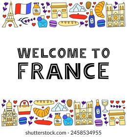 Welcome poster with lettering and doodle colored France landmarks and attractions isolated on white background. Travel concept background.