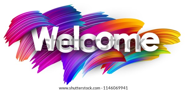 Welcome poster with spectrum brush\
strokes on white background. Colorful gradient brush design. Vector\
paper illustration.\
