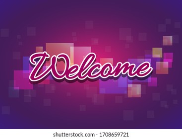 Welcome poster, text on colorful squares on blue, pink and purple background. Vector paper illustration.