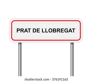 Welcome to Prat De Llobregat, Spain road sign vector