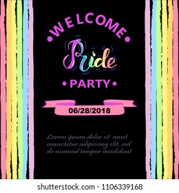 Welcome Pride Party text is on black background. Pride handwritten lettering as logo, badge. Template for lgbt community, party invitation, carnival, festival, parade, greeting card, web, flyer.