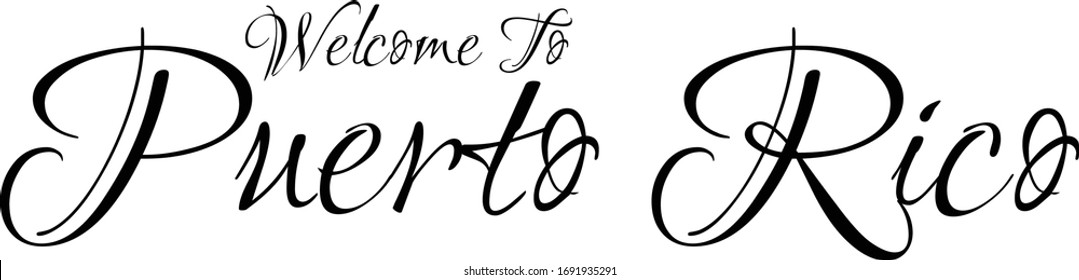 Welcome To Puerto Rico Creative Cursive Grungy Typographic Text on White Background