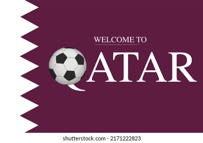 Welcome to Qatar text on Qatar Flag with replacing the Q with a football, soccer ball